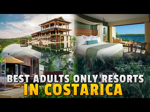 Best Adults Only Resorts in Costa Rica